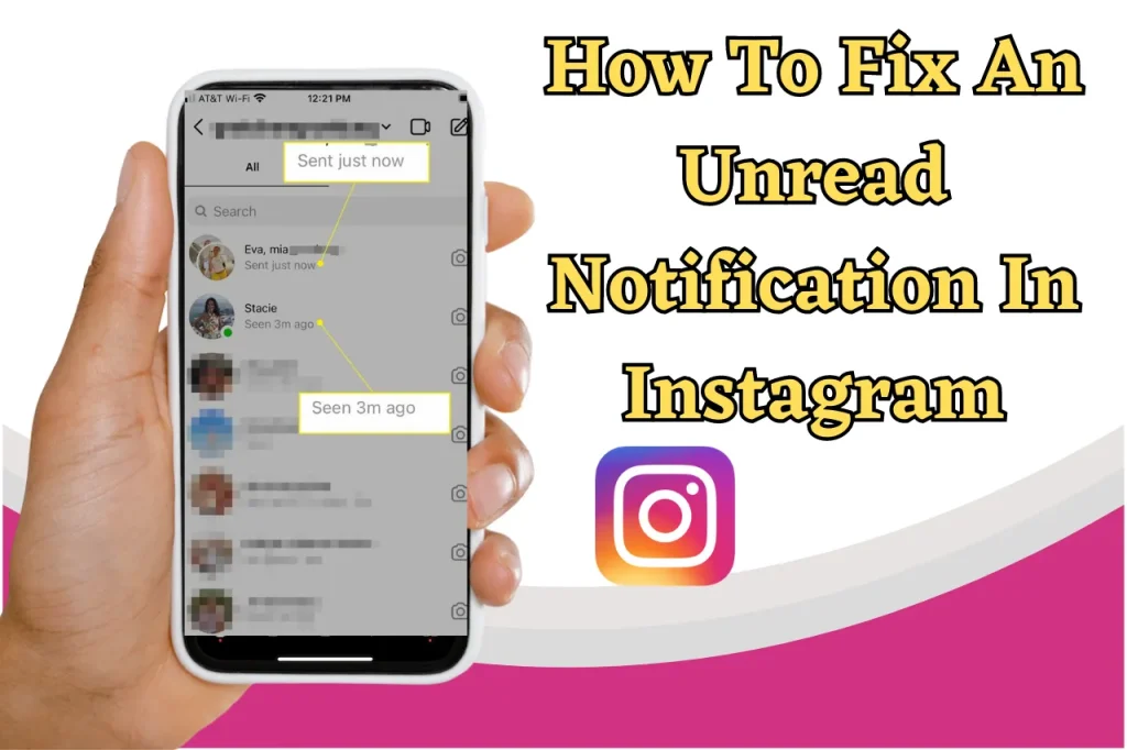 How To Fix An Unread Notification In Instagram